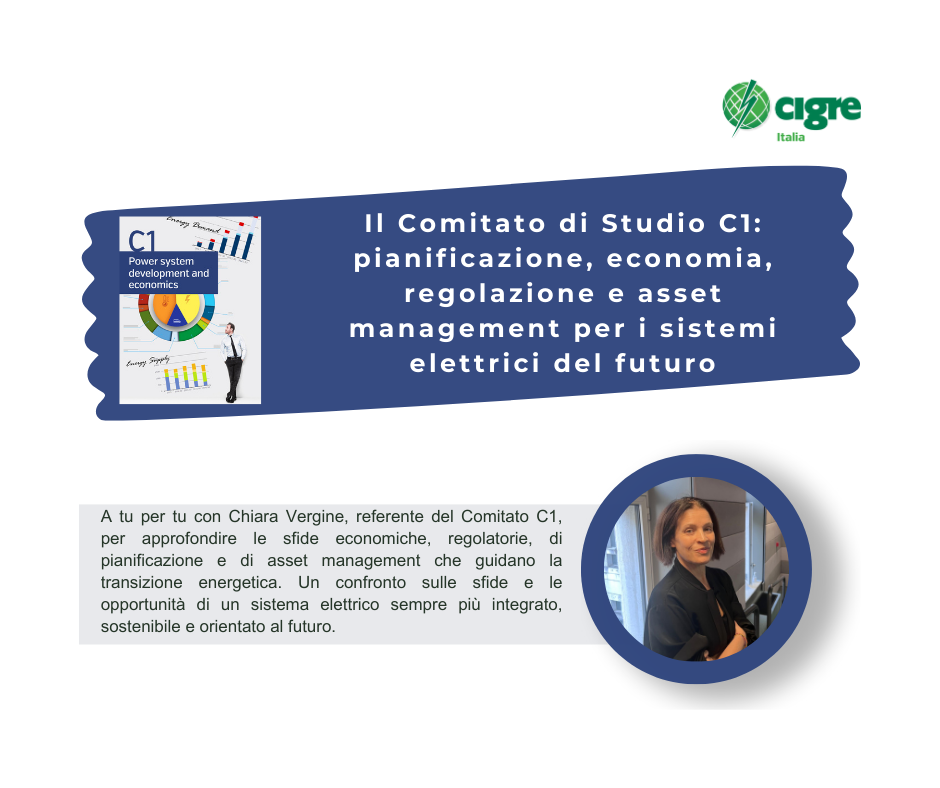 CIGRE Inside – Intervista a Chiara Vergine, referente del Comitato di Studio C1