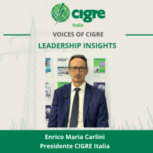 CIGRE Paris Session 2026: il bilancio del Presidente Carlini